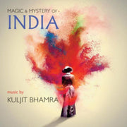 Magic & Mystery Of India - Music By Kulj
