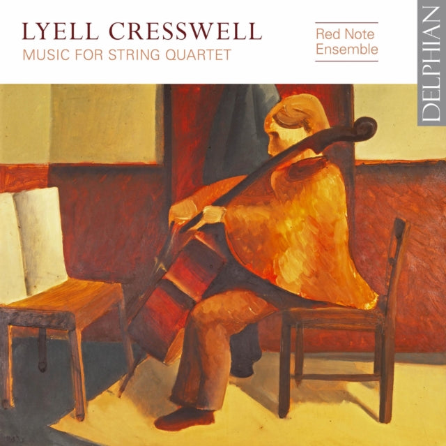 Lyell Cresswell Music For String Quartet