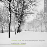 After The Tryst New Music For Saxophone