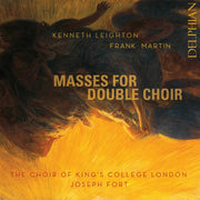 Kenneth Leighton / Frank Martin Masses F