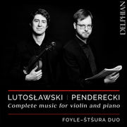 Lutoslawski / Penderecki Complete Music