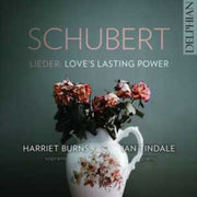 Schubert Lieder Loves Lasting Power