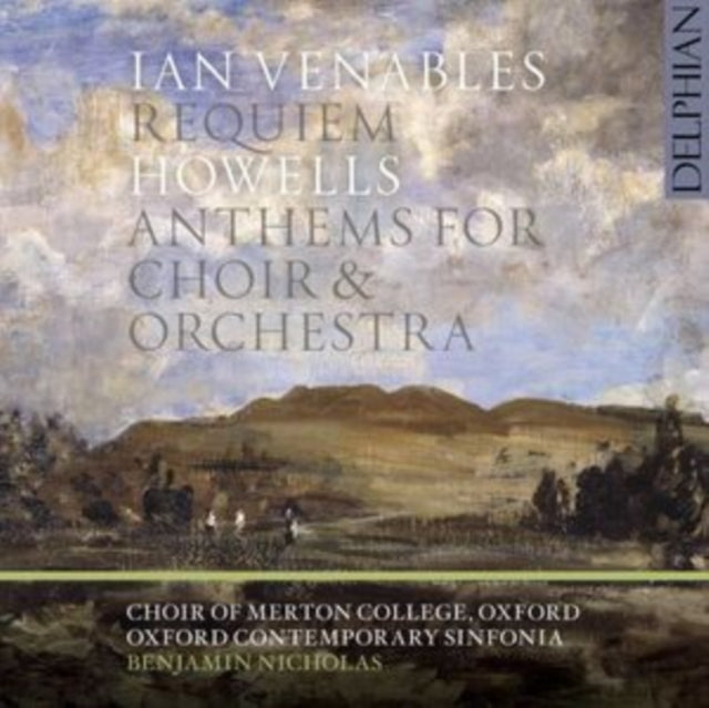 Ian Venables Requiem / Herbert Howells A