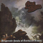 Desperate Souls Of Tortured Times