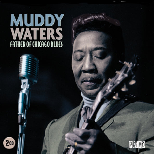 Father Of Chicago Blues