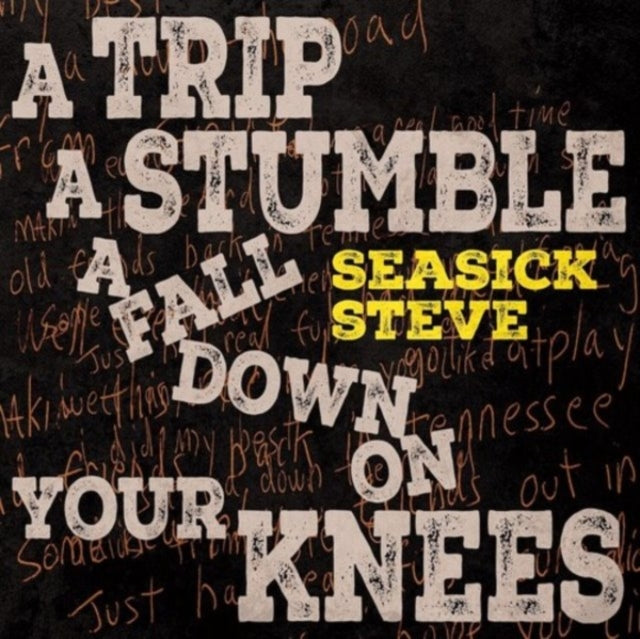 A Trip / A Stumble / A Fall Down On Your