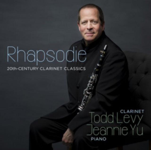 Rhapsodie - 20th Century Clarinet Classi