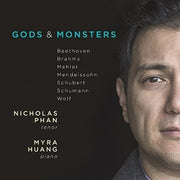 Gods & Monsters - Brahms. Schubert. Wolf