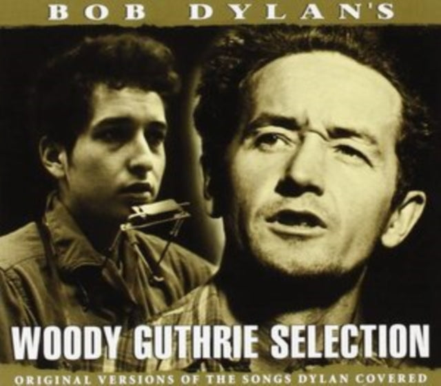 Bob Dylans Woody Guthrie