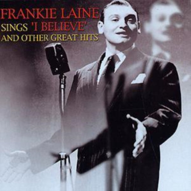 Frankie Laine Sings I Believe And Other