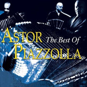 The Best Of Astor Piazzolla