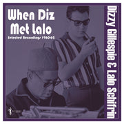 When Diz Met Lalo: Selected Recordings 1960-62