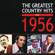 The Greatest Country Hits Of 1956