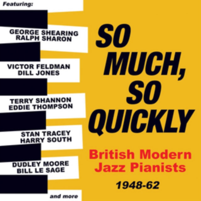 So Much. So Quickly British Modern Jazz
