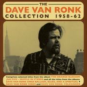 The Dave Van Ronk Collection 1959-62