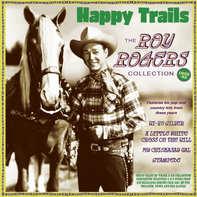 Happy Trails - The Roy Rogers Collection
