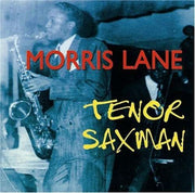 Morris Lane - Tenor Saxman