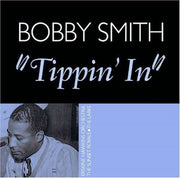 Bobby Smith - Tippin In