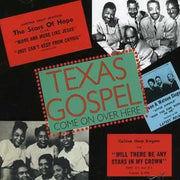 Texas Gospel - Come On Over Here. Vol. 1