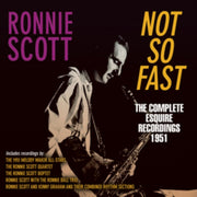 Not So Fast - The Complete Esquire Recor