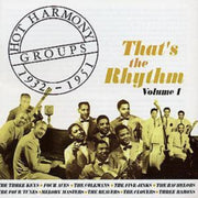 Hot Harmony Groups 1932-1951 - Thats The