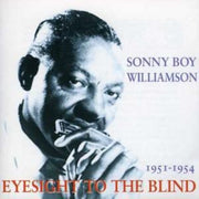 Eyesight To The Blind 1951-1954