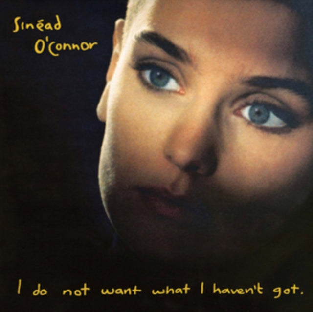 I Do Not Want What I Havent Got
