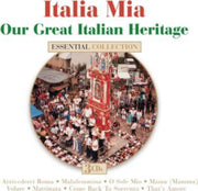 Italia Mia Our Great Italian Heritage