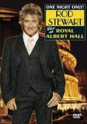 One Night Only Rod Stewart Live At Royal