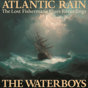 Atlantic Rain The Lost Fishermans Blues