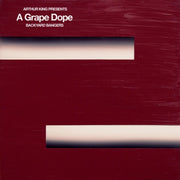 Arthur King Presents A Grape Dope Backya