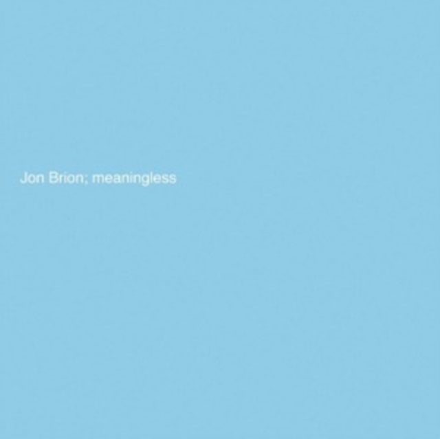 Meaningless Baby Blue Vinyl Indies