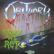 Slowly We Rot Remastered/expanded Editio