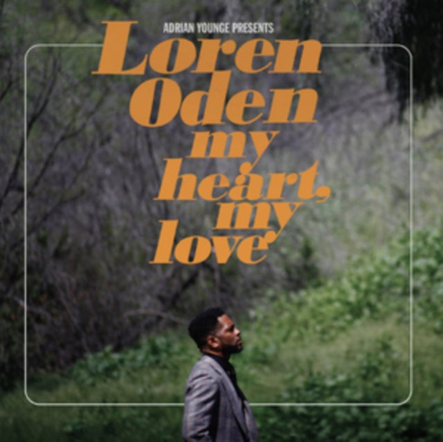 Adrian Younge Presents Loren Oden My Hea