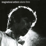 Imaginational Anthem Volume Three
