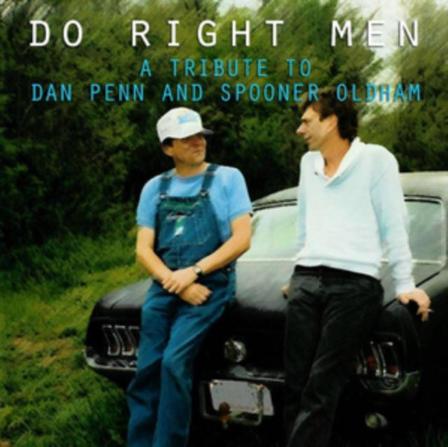 Do Right Men A Tribute To Dan Penn And S