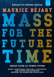 Maurice Bejart Mass For The Future Time
