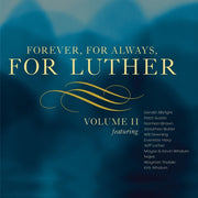 Forever. For Always. For Luther - Volume