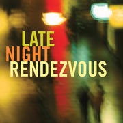 Late Night Rendezvous / Various