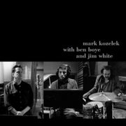Mark Kozelek With Ben Boye And Jim White