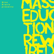 Nina Kraviz Presents Masseduction Rewire