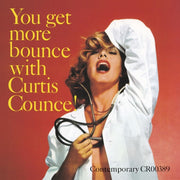 You Get More Bounce With Curtis Counce