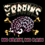 No Brain / No Pain