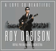 A Love So Beautiful - Roy Orbison & The