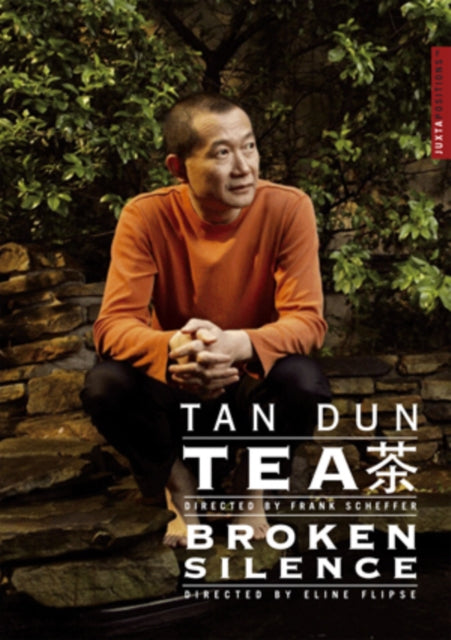 Tan Dun: Tea; Broken Silence (two Documentaries)