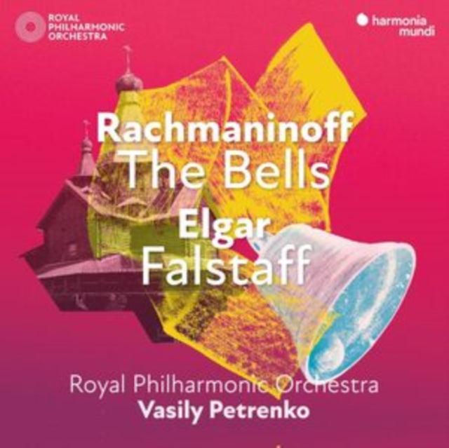 Rachmaninoff The Bells - Elgar Falstaff