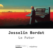 Josselin Bordat Lo Futur