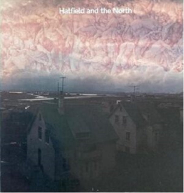 Hatfield And The North