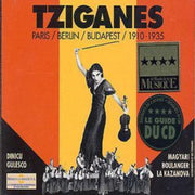 Tziganes Paris - Berlin - Budapest 1910