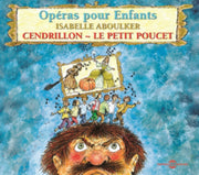Cendrillon - Petit Poucet. Operas Pour E